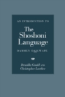 Image for An Introduction to the Shoshoni Language