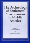 Image for Archaeology Of Settlement Abandonment of Middle America