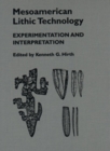 Image for Mesoamerican Lithic Technology