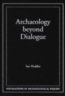 Image for Archaeology Beyond Dialogue