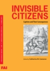 Image for Invisible Citizens : Captives and Their Consequences