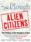 Image for Plough Quarterly No. 11 - Alien Citizens