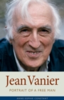 Image for Jean Vanier: portrait of a free man
