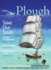 Image for Plough Quarterly No. 13 - Save Our Souls : Inwardness in a Distracted Age