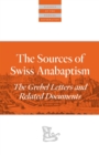Image for The sources of Swiss Anabaptism: the Grebel letters and related documents : 4