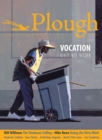 Image for Plough Quarterly No. 22 - Vocation : Why We Work