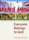 Image for Everyone Belongs to God : Discovering the Hidden Christ