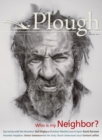 Image for Plough Quarterly No. 8 : Who Is My Neighbor