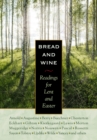 Image for Bread and Wine : Readings for Lent and Easter
