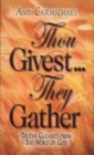 Image for THOU GIVEST THEY GATHER