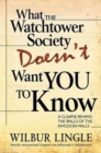 Image for WHAT WATCHTOWER DOESNT WANT YOU TO KNOW