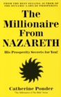 Image for Millionaire from Nazareth - the Millionaires of the Bible Series Volume 4 : His Prosperity Secrets for You!