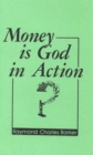 Image for MONEY IS GOD IN ACTION