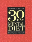 Image for 30 Day Mental Diet : The Way to a Better Life