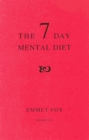 Image for THE SEVEN DAY MENTAL DIET (02) : How to Change Your Life in a Week