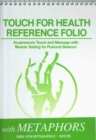 Image for Touch for Health Reference Pocket Folio with Metaphors : Acupressure, Touch and Massage with Muscle Testing for Postural Balance