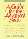 Image for Guide for the Advanced Soul : A Book of Insight