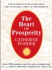 Image for The heart of prosperity  : over 100 powerful quotes and affirmations that ignite amazing changes in your life