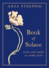 Image for Book of Solace: Love and Light for Dark Days