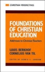 Image for Foundations of Christian Education