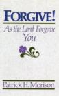 Image for Forgive! as the Lord Forgave You