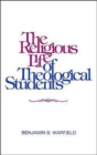 Image for The Religious Life of the Theological Student