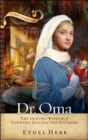 Image for Dr. Oma: The Healing Wisdom of Countess Juliana Von Stolberg