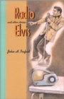 Image for Radio Elvis and Other Stories