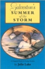 Image for Galveston&#39;s Summer of the Storm