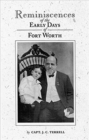 Image for Reminiscences of the Early Days of Fort Worth