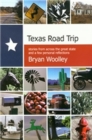 Image for Texas road trip  : stories from across the great state and a few personal reflections