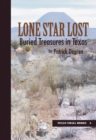 Image for Lone Star Lost : Buried Treasures in Texas