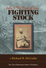 Image for Fighting Stock : John S. &quot;&quot;Rip&quot;&quot; Ford of Texas