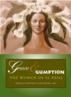 Image for Grace &amp; Gumption : The Women of El Paso
