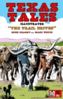 Image for Texas Tales Illustrated : The Trail Drives