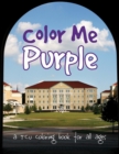 Image for Color me purple  : a TCU coloring book for all ages