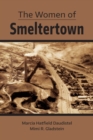 Image for The Women of Smeltertown