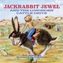 Image for Jackrabbit Jewel and the Longhorn Cattle Drive