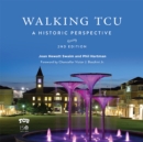 Image for Walking TCU  : a historical perspective