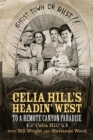 Image for Celia Hill&#39;s Headin&#39; West