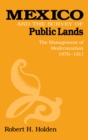 Image for Mexico and the Survey of Public Lands : The Management of Modernization, 1876–1911
