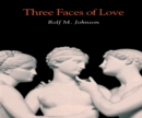 Image for Three Faces of Love