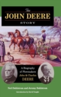 Image for The John Deere Story : A Biography of Plowmakers John and Charles Deere