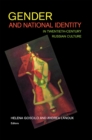 Image for Gender and National Identity in Twentieth-Century Russian Culture
