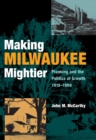 Image for Making Milwaukee Mightier