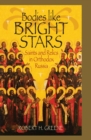 Image for Bodies like Bright Stars : Saints and Relics in Orthodox Russia