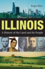 Image for Illinois : A History of the Land and Its People