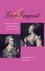 Image for Love and Conquest : Personal Correspondence of Catherine the Great and Prince Grigory Potemkin