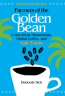Image for Farmers of the golden bean  : Costa Rican households, global coffee, and fair trade