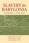 Image for Slavery in Babylonia : From Nabopolassar to Alexander the Great (626–331 BC)